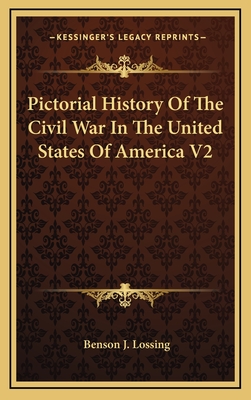 Pictorial History of the Civil War in the United States of America V2