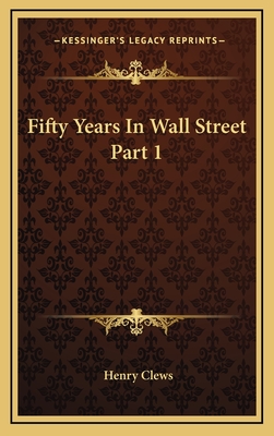 Fifty Years In Wall Street Part 1