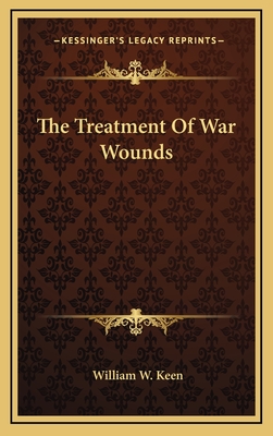 The Treatment of War Wounds