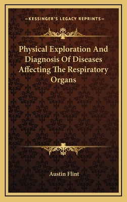 Physical Exploration and Diagnosis of Diseases Affecting the Respiratory Organs