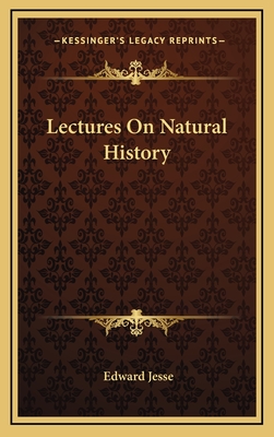 Lectures On Natural History