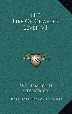 The Life of Charles Lever V1