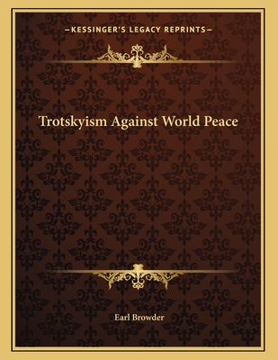 Trotskyism Against World Peace