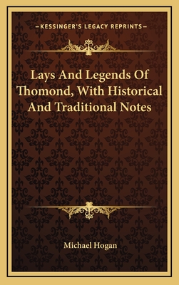 Lays And Legends Of Thomond, With Historical And Traditional Notes