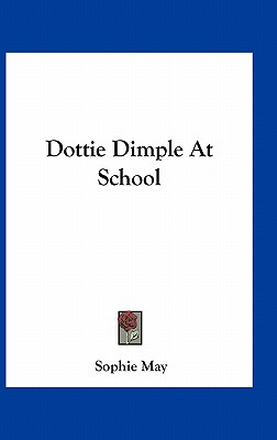 Dottie Dimple at School
