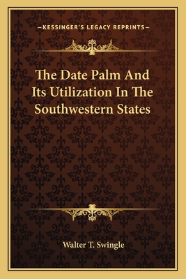 The Date Palm And Its Utilization In The Southwestern States