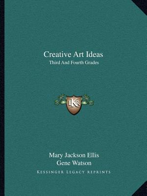 Creative Art Ideas: Third And Fourth Grades
