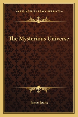 The Mysterious Universe