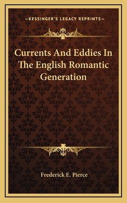 Currents and Eddies in the English Romantic Generation