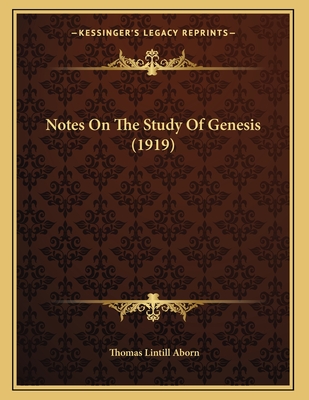 Notes On The Study Of Genesis (1919)
