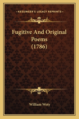 Fugitive And Original Poems (1786)