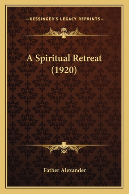 A Spiritual Retreat (1920)