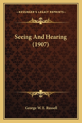 Seeing And Hearing (1907)