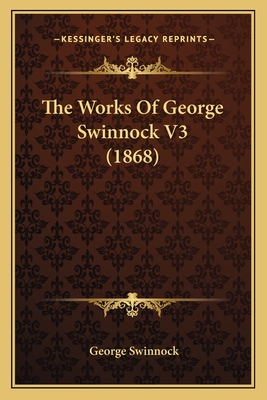 The Works Of George Swinnock V3 (1868)