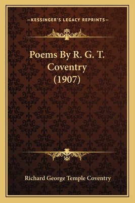 Poems By R. G. T. Coventry (1907)