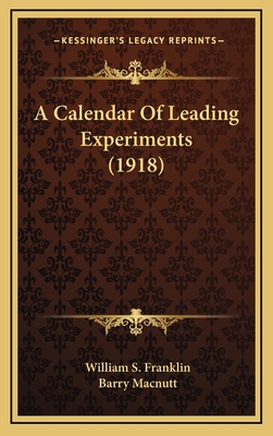 A Calendar of Leading Experiments (1918)