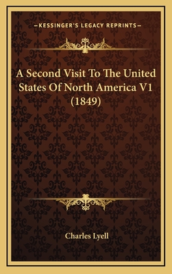 A Second Visit to the United States of North America V1 (1849)