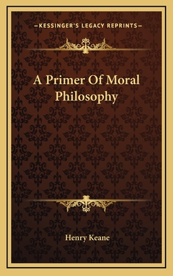 A Primer of Moral Philosophy