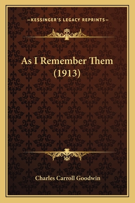 As I Remember Them (1913)