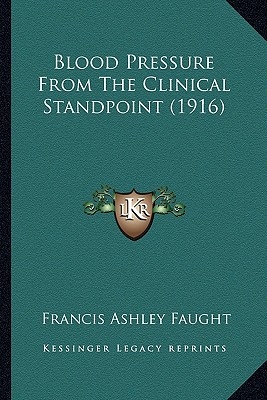 Blood Pressure From The Clinical Standpoint (1916)