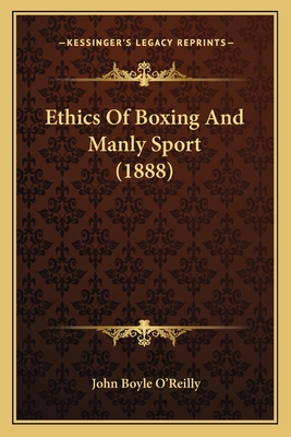 Ethics Of Boxing And Manly Sport (1888)