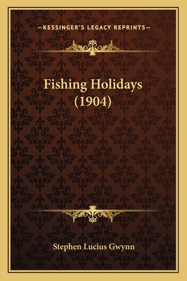 Fishing Holidays (1904)