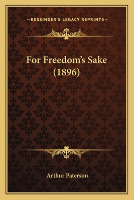 For Freedom's Sake (1896)