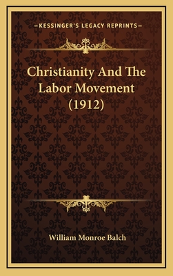 Christianity and the Labor Movement (1912)