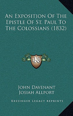 An Exposition Of The Epistle Of St. Paul To The Colossians (1832)