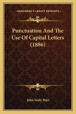 Punctuation And The Use Of Capital Letters (1886)
