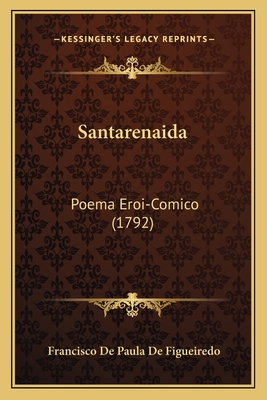 Santarenaida: Poema Eroi-Comico (1792)