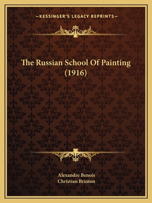 The Russian School Of Painting (1916)