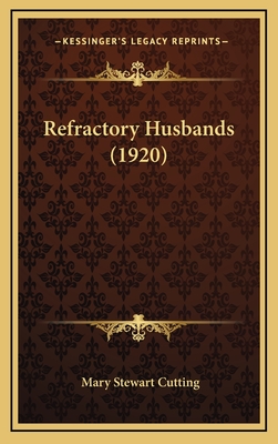 Refractory Husbands (1920)