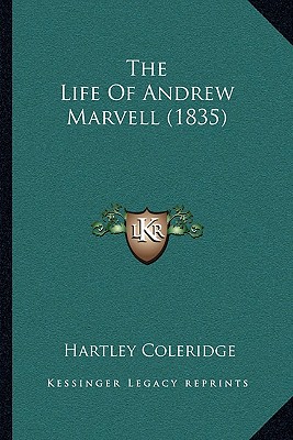 The Life Of Andrew Marvell (1835)