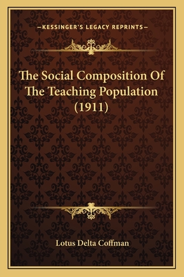 The Social Composition Of The Teaching Population (1911)