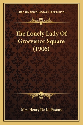 The Lonely Lady Of Grosvenor Square (1906)