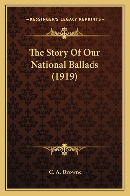 The Story Of Our National Ballads (1919)
