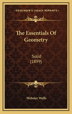 The Essentials of Geometry: Solid (1899)