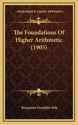 The Foundations of Higher Arithmetic (1905)