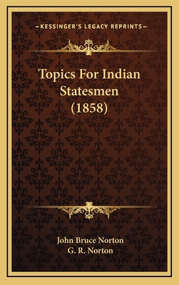 Topics for Indian Statesmen (1858)
