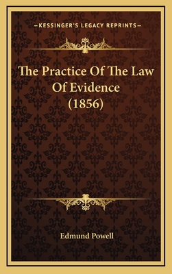 The Practice of the Law of Evidence (1856)