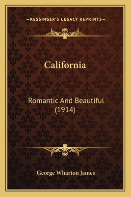 California: Romantic And Beautiful (1914)