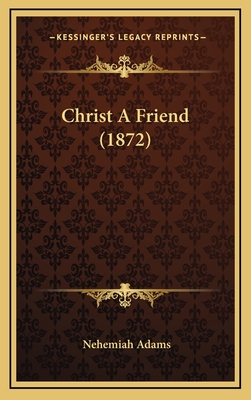 Christ A Friend (1872)