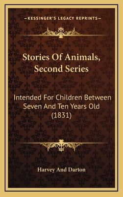 Stories Of Animals, Second Series: Intended For Children Between Seven And Ten Years Old (1831)