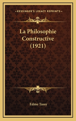 La Philosophie Constructive (1921)