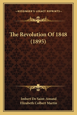 The Revolution Of 1848 (1895)