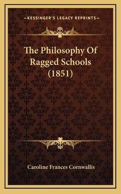 The Philosophy Of Ragged Schools (1851)