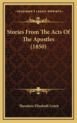 Stories From The Acts Of The Apostles (1850)