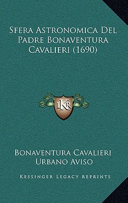 Sfera Astronomica Del Padre Bonaventura Cavalieri (1690)