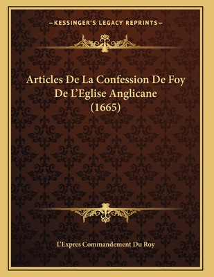 Articles De La Confession De Foy De L'Eglise Anglicane (1665)